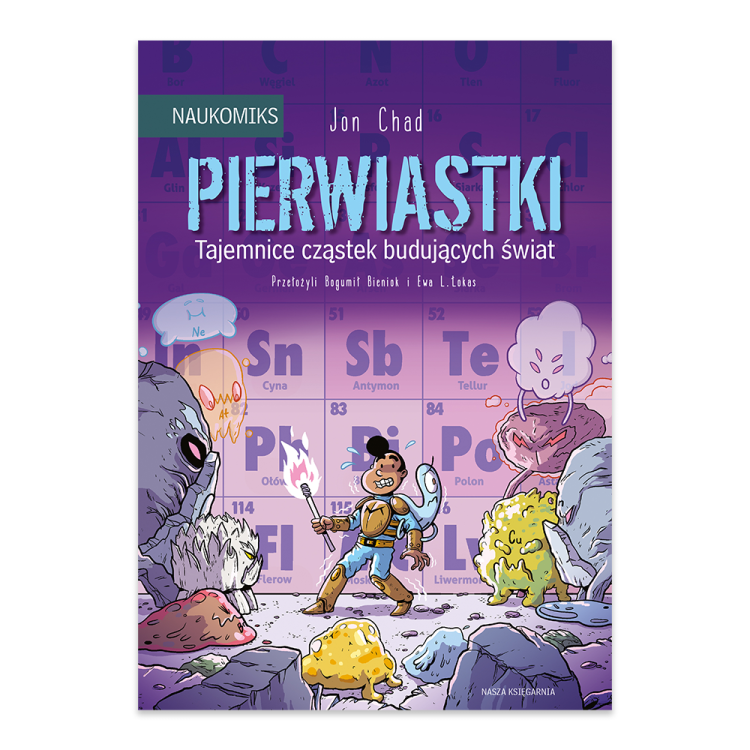 Pierwiastki. Tajemnice cząstek budujących świat. Naukomiks.png