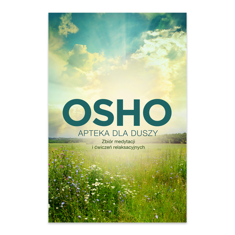 Apteka dla duszy. Zbiór medytacji i ćwiczeń relaksacyjnych. Biblioteka Osho.png