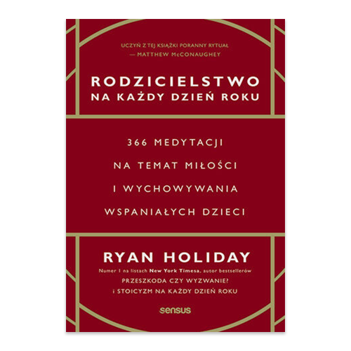 Rodzicielstwo na każdy dzień roku. 366 medytacji na temat miłości i wychowywania wspaniałych dzieci.png