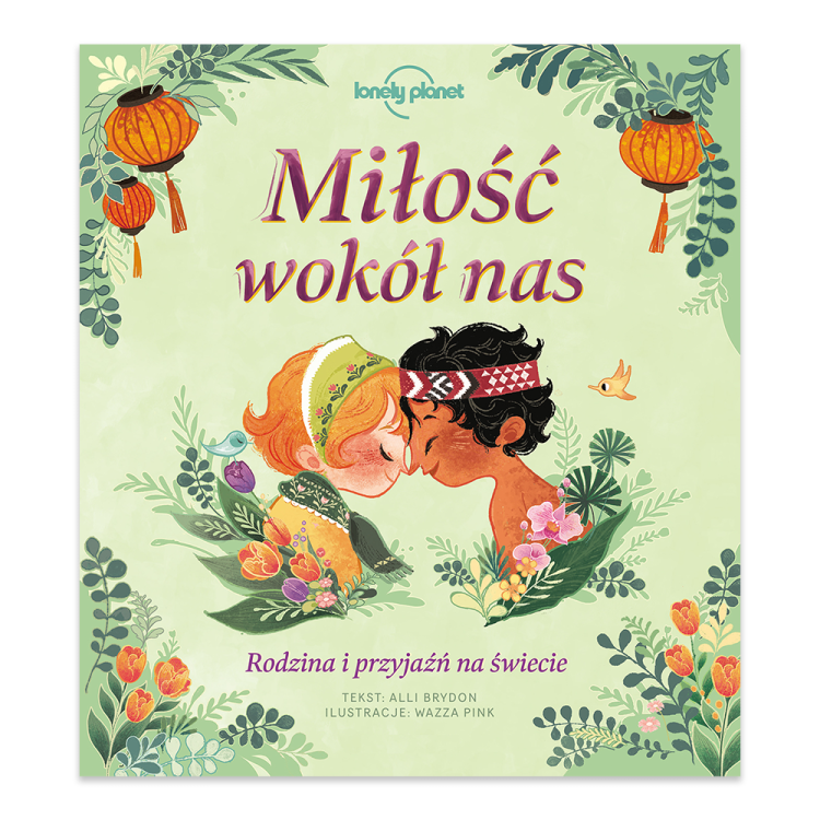 Miłość wokół nas. Rodzina i przyjaźń na świecie.png
