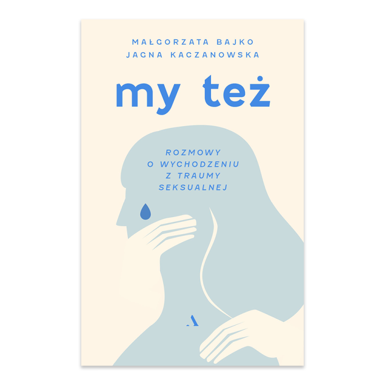My też. Rozmowy o wychodzeniu z traumy seksualnej.png