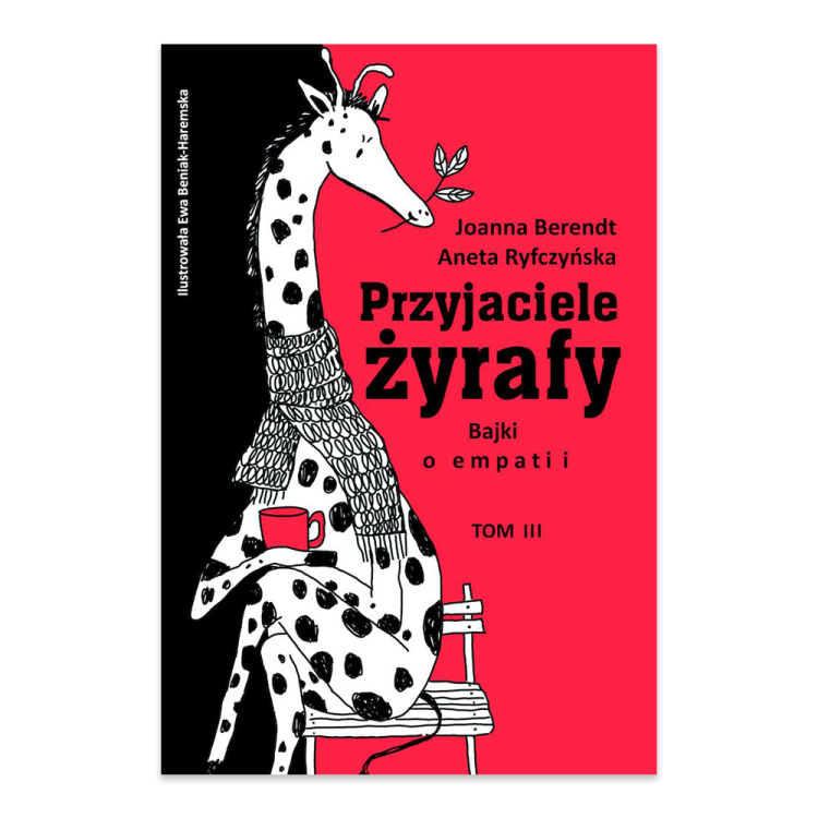 Przyjaciele żyrafy. Bajki o empatii. Tom 3.png