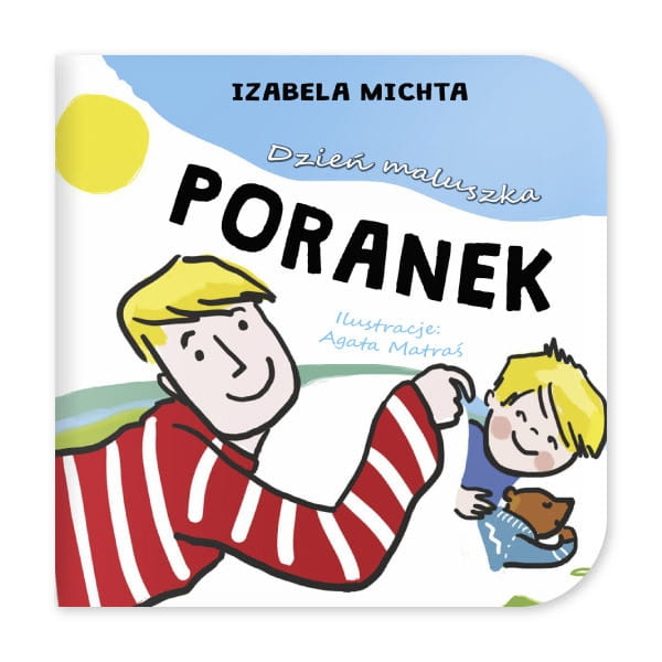Poranek. Dzień maluszka