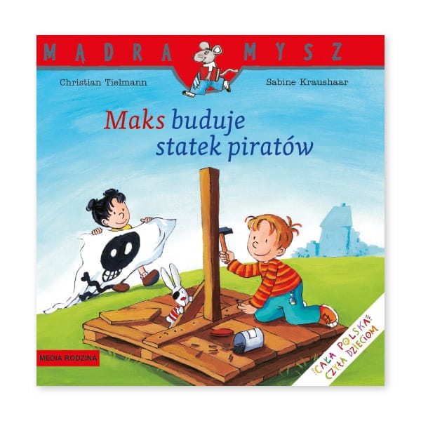 Mądra Mysz. Maks buduje statek piratów
