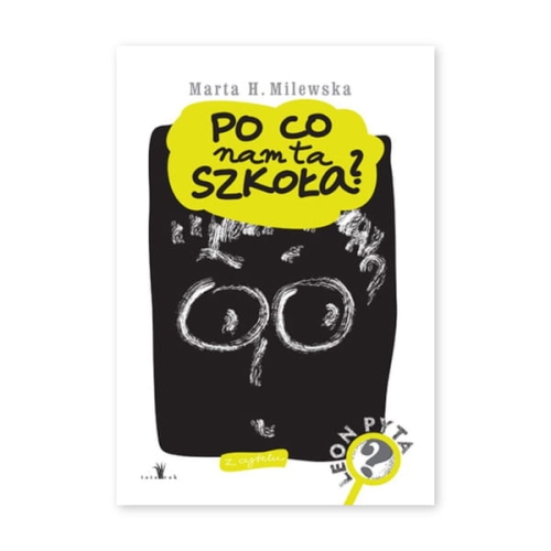 Po co nam ta szkoła?