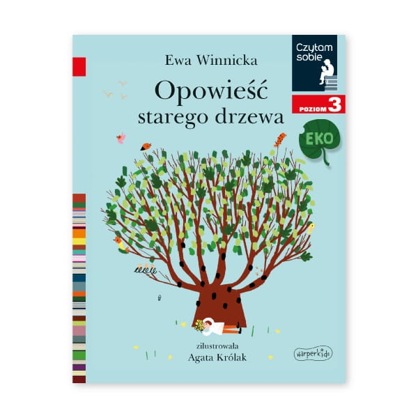 Opowieść starego drzewa. Czytam sobie Eko. Poziom 3