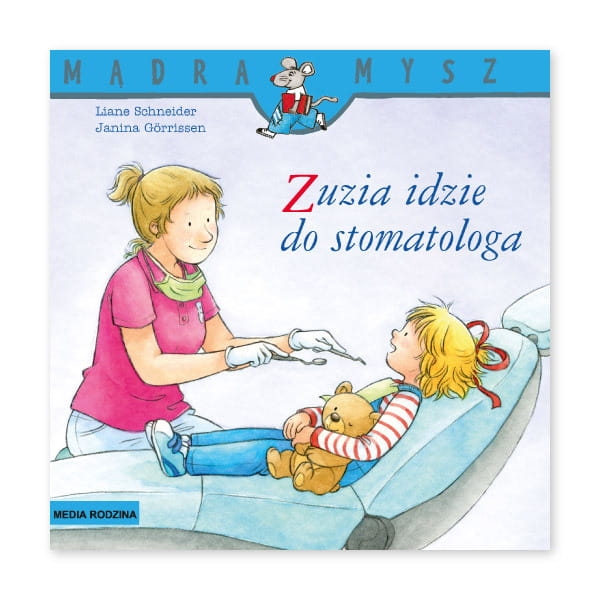 Mądra Mysz. Zuzia idzie do stomatologa