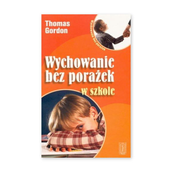 Wychowanie bez porażek w szkole - Księgarnia Natuli