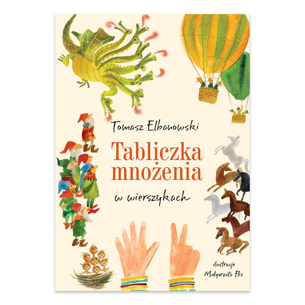 Tabliczka Mnożenia W Wierszykach Tomasza Elbanowskiego